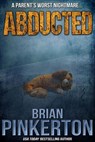 Abducted - Brian Pinkerton - 9781310735752