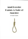 And Hereby Hangs a Tale of Murder - Harry Harris - 9781310742781