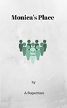 Monica's Place - Dave J Morgan - 9781310745652