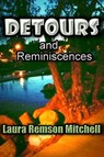 Detours and Reminiscences - Laura Remson Mitchell - 9781310766633