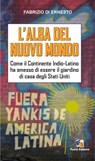 L'ALBA del Nuovo Mondo - Fabrizio Di Ernesto - 9781310767593