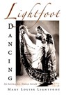 Lightfoot Dancing: An Australian-Indian Affair - Mary Louise Lightfoot - 9781310808586
