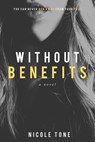Without Benefits - Nicole Tone - 9781310821219