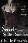 Secrets of the Solstice Sacrifice - Giselle Renarde - 9781310836763