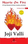 Hearts on Fire: HeartSpeaks Series - 1 (101 Topics Illustrated with Stories, Anecdotes, and Incidents) - Dr. Joji Valli - 9781310840579