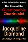 The Case of the Questionable Quadruplet - Jacqueline Diamond - 9781310857454