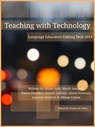Teaching with Technology 2014: Language Educators Talking Tech - Dustin De Felice ; Alison Vold ; Merih Sumpter ; Nancy Elsobkey ; Joseph Leibson ; Alison Dykman ; Laureen Davison ; Allison Comer - 9781310867071