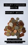Smart Finance Guy's Budget Guide - Paul Davenport - 9781310881121