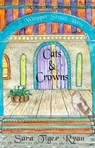 Cats & Crowns - Sara Tiger Ryan - 9781310881282
