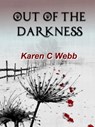 Out of the Darkness - Karen C. Webb - 9781310882036