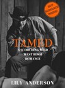 Tamed: A Wild West BDSM Romance - Lily Anderson - 9781310883125