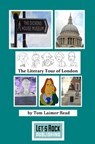 The Literary Tour of London - Tom Laimer-Read - 9781310884498