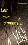 Last Man Standing - D. A. Cunningham - 9781310892950