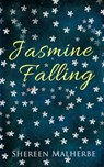 Jasmine Falling - Shereen Malherbe - 9781310936777