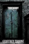 Threnody - Geoffrey Thorne - 9781310945755