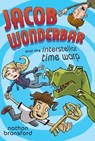 Jacob Wonderbar and the Interstellar Time Warp - Nathan Bransford - 9781310972362