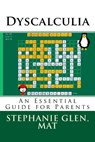 Dyscalculia: An Essential Guide for Parents - Stephanie Glen - 9781310989858