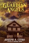 Guardian Angels - Joseph A. Citro - 9781311015174