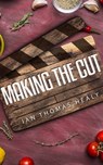 Making the Cut - Ian Thomas Healy - 9781311041487