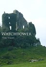 Watchtower - Tom Stacey - 9781311056016
