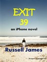Exit 39 - Russell James - 9781311074904