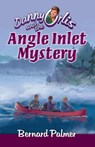 Danny Orlis and the Angle Inlet Mystery - Bernard Palmer - 9781311089342