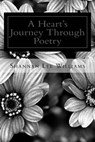 A Heart's Journey Through Poetry - Shannan Lee Williams - 9781311116642