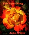 The First Ring - John White - 9781311117373
