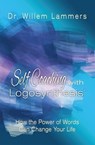 Self-Coaching with Logosynthesis: How the Power of Words Can Change Your Life - Willem Lammers - 9781311126818