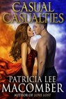 Casual Casualties - Patricia Lee Macomber - 9781311127341