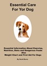 Essential Care For Your Dog - David Burns - 9781311143457