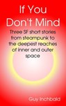 If You Don't Mind - Guy Inchbald - 9781311146236