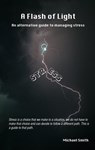 A Flash of Light - Michael Smith - 9781311178268