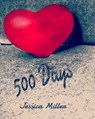 500 Days - Jessica Miller - 9781311197429