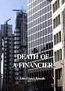 Death of a Financier - John Francis Kinsella - 9781311217219