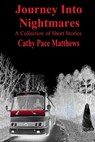 Journey into Nightmares - Cathy Pace Matthews - 9781311228604