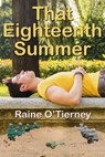 That Eighteenth Summer - Raine O'Tierney - 9781311263896