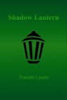 Shadow Lantern - Gareth Lewis - 9781311273048