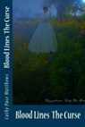Blood Lines The Curse - Cathy Pace Matthews - 9781311293299