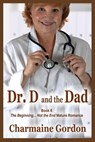Dr. D and the Dad - Charmaine Gordon - 9781311298881