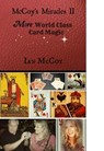 McCoy's Miracles II: More World Class Card Magic - Ian McCoy - 9781311318039