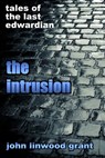 The Intrusion - John Linwood Grant - 9781311322029