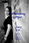 Protecting Piper - Stacy Lee - 9781311323064
