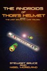 The Androids of Thor's Helmet - Stewart Bruce ; Nigel Moreland - 9781311356970