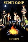 Scout Camp - Dave Stone - 9781311378460