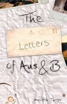 The Letters of Aus & B - Matthew Turner - 9781311379696