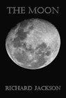 The Moon - Richard Jackson - 9781311392176