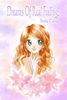 Dreams of Real Feelings - Stela Canga - 9781311401168