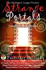 Strange Portals - Ink Slingers' Fantasy/Horror Anthology - Joleene Naylor ; Anna Stein ; B.G. Hope ; Barbara G.Tarn ; Bonnie Mutchler ; C.G. Coppola ; DM Yates ; Roseline Kurian ; Kay Kauffman ; Maegan Provan ; Mark R Hunter ; Rami Ungar ; Roger Lawrence ; Roxanna Matthews ; Terry Compton ; Tricia Drammeh - 9781311404411