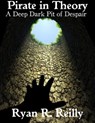 A Deep Dark Pit of Despair - Ryan R. Reilly - 9781311414199
